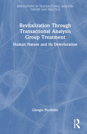 Piccinino |  Revitalization Through Transactional Analysis Group Treatment | Buch |  Sack Fachmedien