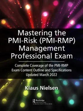 Nielsen |  Mastering the PMI Risk Management Professional (PMI-RMP) Exam | Buch |  Sack Fachmedien