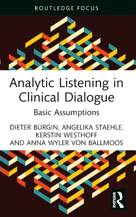 Bürgin / Staehle / Westhoff |  Analytic Listening in Clinical Dialogue | Buch |  Sack Fachmedien