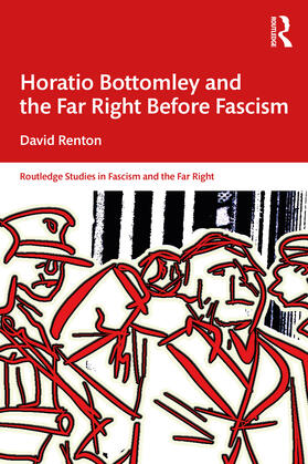 Renton |  Horatio Bottomley and the Far Right Before Fascism | Buch |  Sack Fachmedien