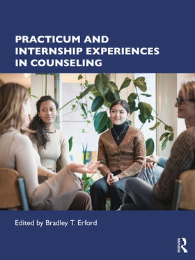 Erford |  Practicum and Internship Experiences in Counseling | Buch |  Sack Fachmedien