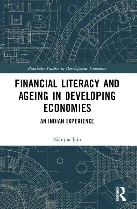 Jain |  Financial Literacy and Ageing in Developing Economies | Buch |  Sack Fachmedien