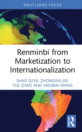 Jin / Zhao / Wang |  Renminbi from Marketization to Internationalization | Buch |  Sack Fachmedien