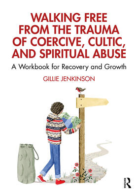 Jenkinson |  Walking Free from the Trauma of Coercive, Cultic and Spiritual Abuse | Buch |  Sack Fachmedien
