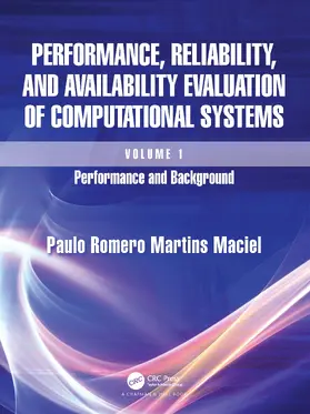 Maciel |  Performance, Reliability, and Availability Evaluation of Computational Systems, Volume I | Buch |  Sack Fachmedien