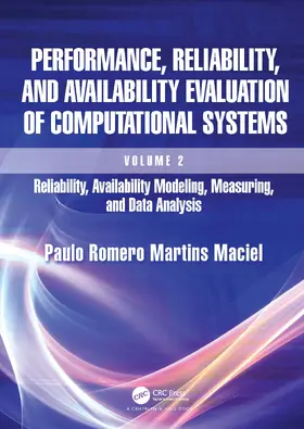 Maciel |  Performance, Reliability, and Availability Evaluation of Computational Systems, Volume 2 | Buch |  Sack Fachmedien