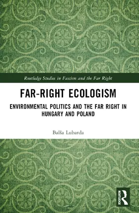 Lubarda |  Far-Right Ecologism | Buch |  Sack Fachmedien