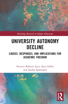 Roberts Lyer / Saliba / Spannagel |  University Autonomy Decline | Buch |  Sack Fachmedien