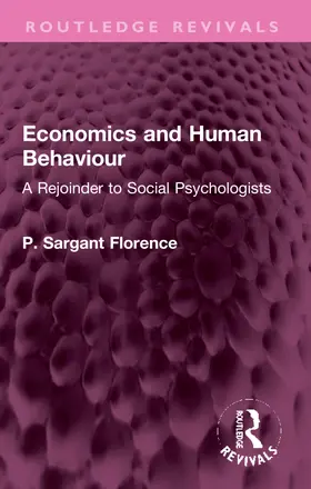 Sargant Florence |  Economics and Human Behaviour | Buch |  Sack Fachmedien