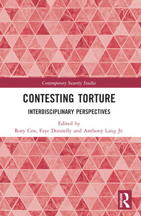 Cox / Donnelly / Lang |  Contesting Torture | Buch |  Sack Fachmedien