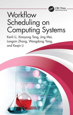 Li / Tang / Mei |  Workflow Scheduling on Computing Systems | Buch |  Sack Fachmedien