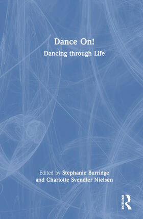 Burridge / Svendler Nielsen |  Dance On! | Buch |  Sack Fachmedien