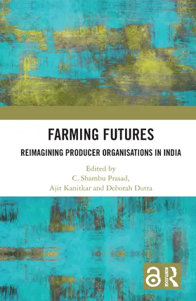 Prasad / Kanitkar / Dutta |  Farming Futures | Buch |  Sack Fachmedien