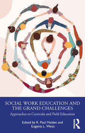 Maiden / Weiss |  Social Work Education and the Grand Challenges | Buch |  Sack Fachmedien