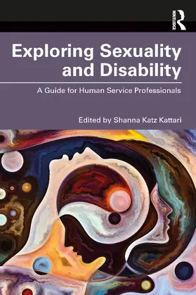 Katz Kattari |  Exploring Sexuality and Disability | Buch |  Sack Fachmedien