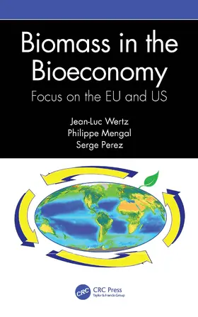 Wertz / Mengal / Perez |  Biomass in the Bioeconomy | Buch |  Sack Fachmedien