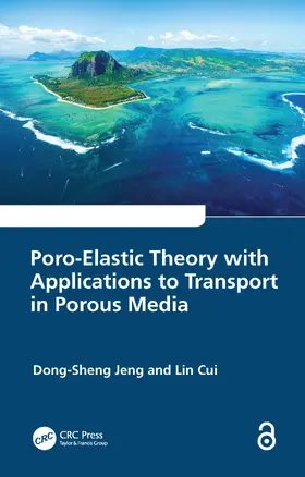 Jeng / Cui |  Poro-Elastic Theory with Applications to Transport in Porous Media | Buch |  Sack Fachmedien