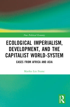 Frame |  Ecological Imperialism, Development, and the Capitalist World-System | Buch |  Sack Fachmedien