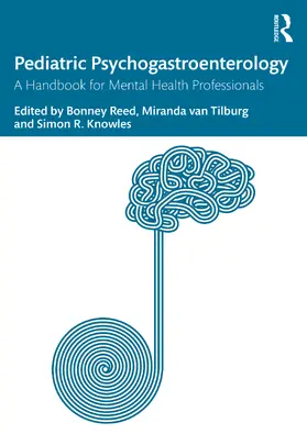 Reed / van Tilburg / Knowles |  Pediatric Psychogastroenterology | Buch |  Sack Fachmedien