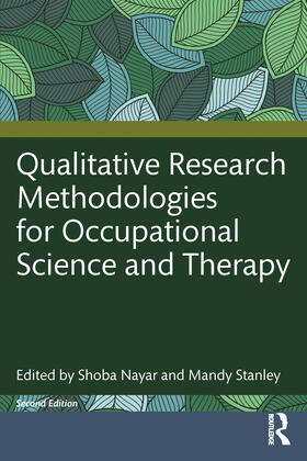 Stanley / Nayar |  Qualitative Research Methodologies for Occupational Science and Occupational Therapy | Buch |  Sack Fachmedien