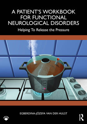 Hulst / van der Hulst |  A Patient's Workbook for Functional Neurological Disorder | Buch |  Sack Fachmedien