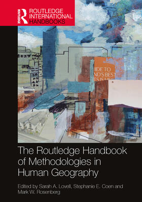 Lovell / Coen / Rosenberg |  The Routledge Handbook of Methodologies in Human Geography | Buch |  Sack Fachmedien