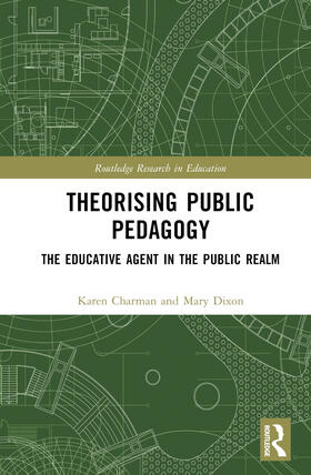 Charman / Dixon |  Theorising Public Pedagogy | Buch |  Sack Fachmedien