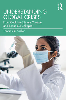 Sadler |  Understanding Global Crises | Buch |  Sack Fachmedien