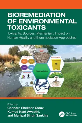 Yadav / Awasthi / Sankhla |  Bioremediation of Environmental Toxicants | Buch |  Sack Fachmedien