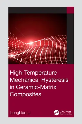 Li |  High-Temperature Mechanical Hysteresis in Ceramic-Matrix Composites | Buch |  Sack Fachmedien