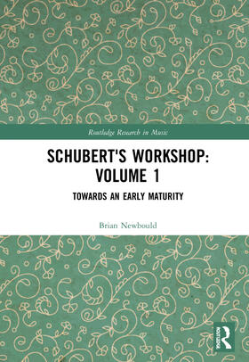 Newbould |  Schubert's Workshop | Buch |  Sack Fachmedien