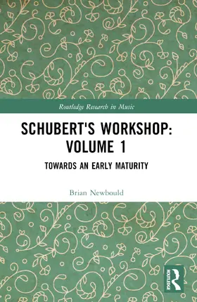 Newbould |  Schubert's Workshop | Buch |  Sack Fachmedien