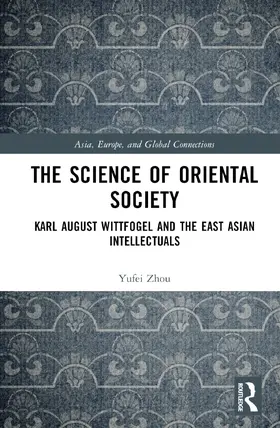 Zhou |  The Science of Oriental Society | Buch |  Sack Fachmedien