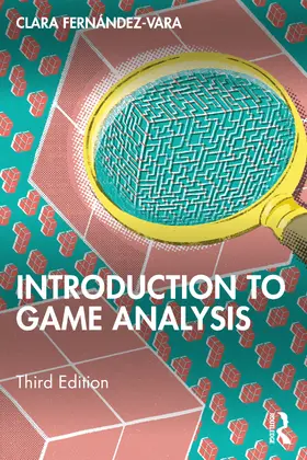 Fernández-Vara |  Introduction to Game Analysis | Buch |  Sack Fachmedien