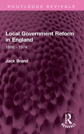 Brand |  Local Government Reform in England | Buch |  Sack Fachmedien