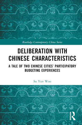 Woo |  Deliberation with Chinese Characteristics | Buch |  Sack Fachmedien