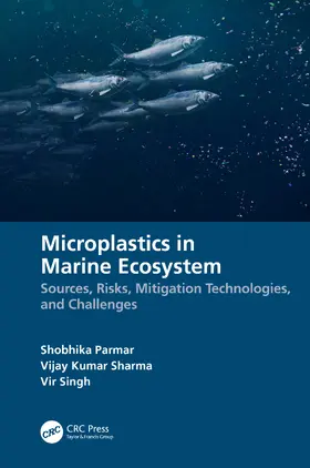 Parmar / Sharma / Singh |  Microplastics in Marine Ecosystem | Buch |  Sack Fachmedien