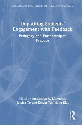 Lipnevich / Tan Heng Kiat / To |  Unpacking Students' Engagement with Feedback | Buch |  Sack Fachmedien