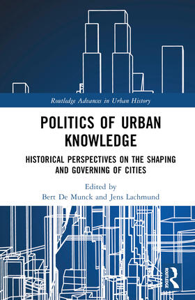 De Munck / Lachmund |  Politics of Urban Knowledge | Buch |  Sack Fachmedien