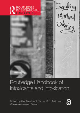 Hunt / Antin / Asmussen Frank |  Routledge Handbook of Intoxicants and Intoxication | Buch |  Sack Fachmedien