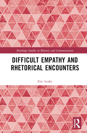 Leake |  Difficult Empathy and Rhetorical Encounters | Buch |  Sack Fachmedien