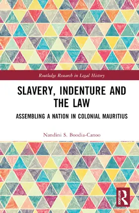 Boodia-Canoo | Slavery, Indenture and the Law | Buch | 978-1-032-32201-8 | sack.de