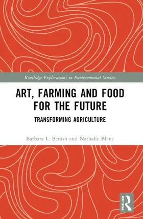 Benish / Blanc |  Art, Farming and Food for the Future | Buch |  Sack Fachmedien