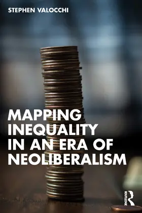 Valocchi |  Mapping Inequality in an Era of Neoliberalism | Buch |  Sack Fachmedien