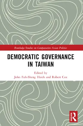 Hsieh / Cox |  Democratic Governance in Taiwan | Buch |  Sack Fachmedien