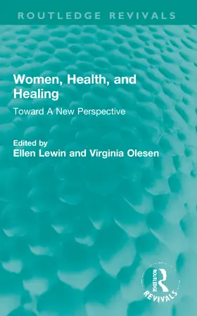 Lewin / Olesen |  Women, Health, and Healing | Buch |  Sack Fachmedien