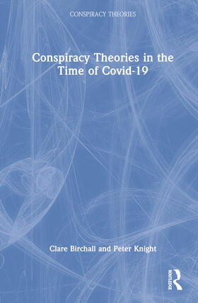 Birchall / Knight |  Conspiracy Theories in the Time of Covid-19 | Buch |  Sack Fachmedien
