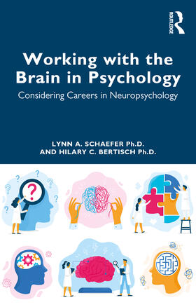Bertisch / Schaefer |  Working with the Brain in Psychology | Buch |  Sack Fachmedien