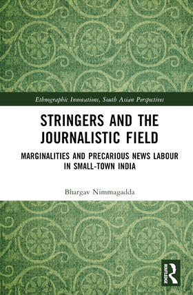 Bhargav |  Stringers and the Journalistic Field | Buch |  Sack Fachmedien