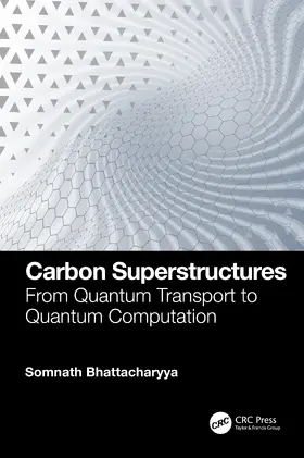 Bhattacharyya |  Carbon Superstructures | Buch |  Sack Fachmedien